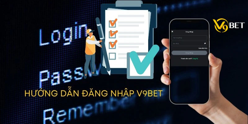 Đăng nhập V9bet - Cánh cổng bước vào sân chơi đẳng cấp