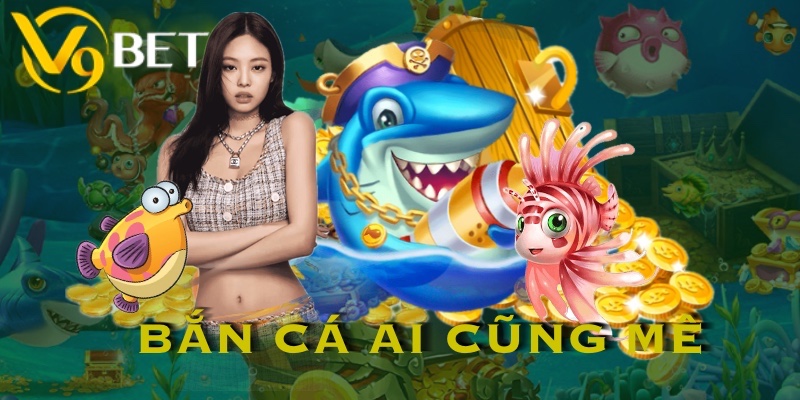 Với bắn cá, vừa giải trí vừa mang về những phần thưởng hấp dẫn