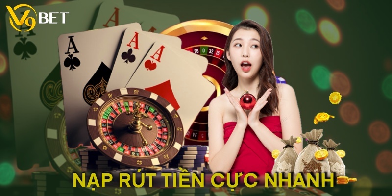 Nạp rút uy tín, tốc độ nhanh nhất thị trường